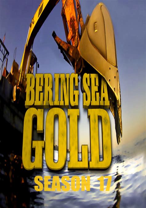 Bering Sea Gold Season 17 Episodes Watch Online .